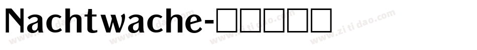 Nachtwache字体转换