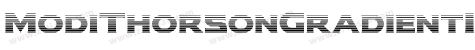 ModiThorsonGradientItalic-63Zx字体转换 ModiThorsonGradientItalic-63Zx字体转换