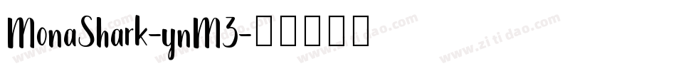 MonaShark-ynM3字体转换
