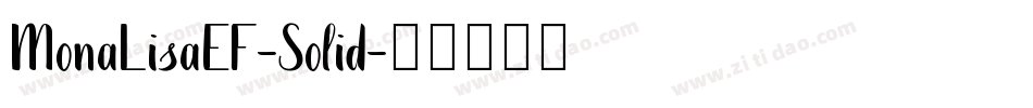MonaLisaEF-Solid字体转换