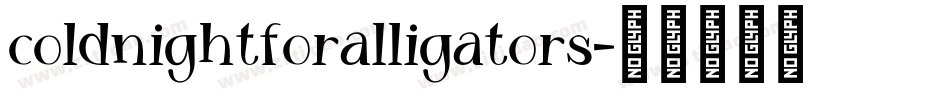 coldnightforalligators字体转换