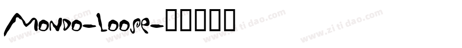 Mondo-Loose字体转换