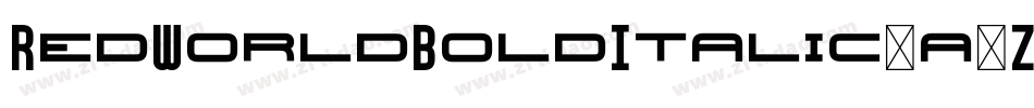 RedWorldBoldItalic-a5ZE字体转换 RedWorldBoldItalic-a5ZE字体转换