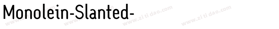Monolein-Slanted字体转换