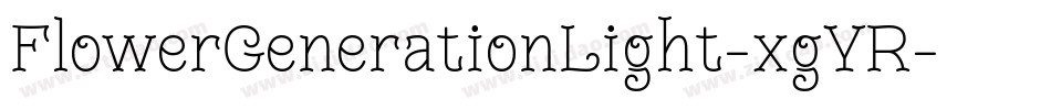 FlowerGenerationLight-xgYR字体转换