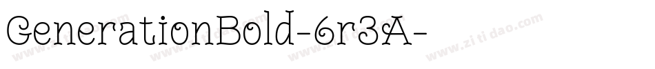 GenerationBold-6r3A字体转换