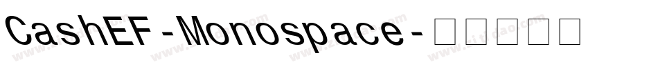 CashEF-Monospace字体转换