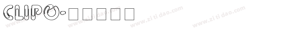 CLIPO字体转换