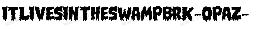 ItLivesInTheSwampBrk-oPAz字体转换