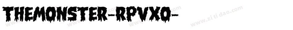TheMonster-RpvXo字体转换 TheMonster-RpvXo字体转换