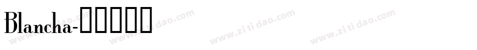 Blancha字体转换