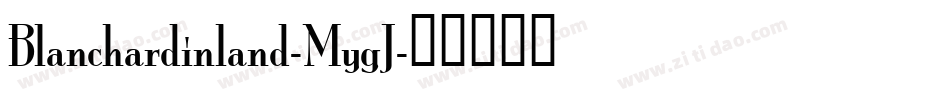 Blanchardinland-MygJ字体转换