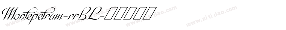 Montepetrum-rrBL字体转换