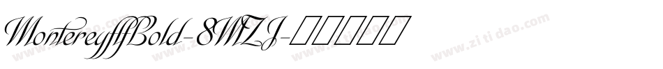 MontereyflfBold-8MZJ字体转换