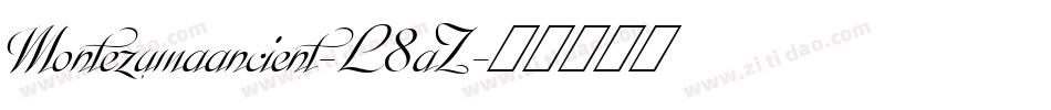 Montezumaancient-L8aZ字体转换