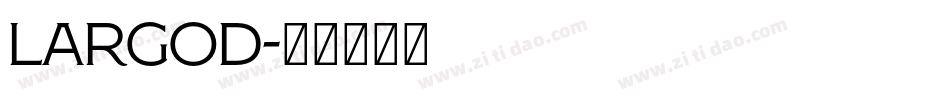 LargoD字体转换