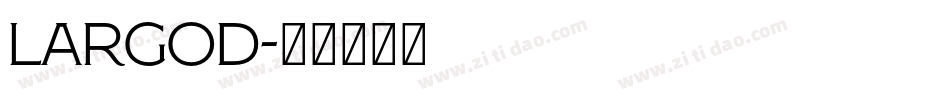 LargoD字体转换