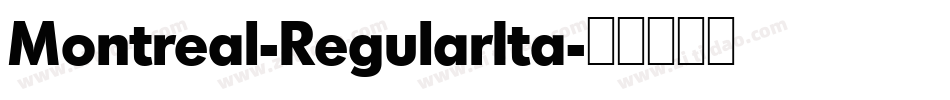 Montreal-RegularIta字体转换