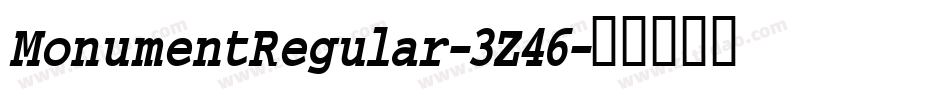 MonumentRegular-3Z46字体转换