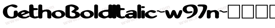 GethoBoldItalic-w97n字体转换
