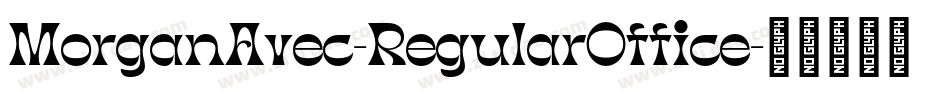 MorganAvec-RegularOffice字体转换
