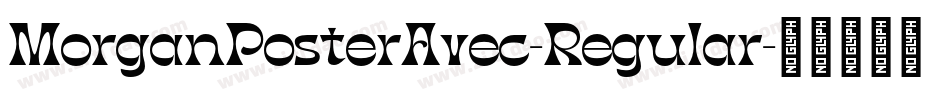 MorganPosterAvec-Regular字体转换