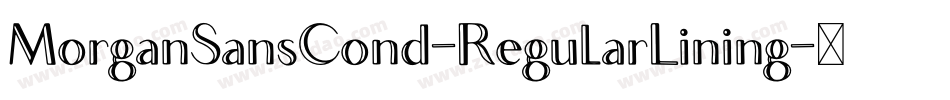 MorganSansCond-RegularLining字体转换