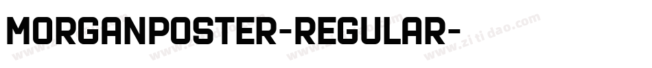 MorganPoster-Regular字体转换