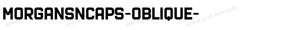 MorganSnCaps-Oblique字体转换