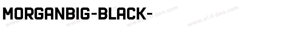 MorganBig-Black字体转换