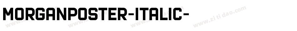 MorganPoster-Italic字体转换