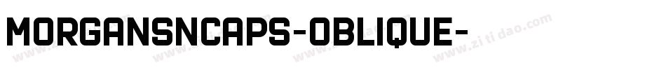 MorganSnCaps-Oblique字体转换