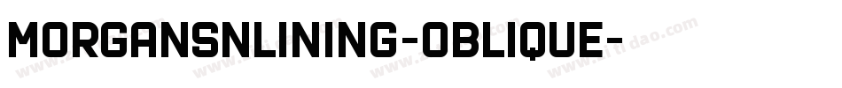 MorganSnLining-Oblique字体转换