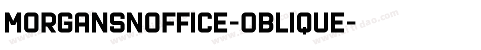 MorganSnOffice-Oblique字体转换