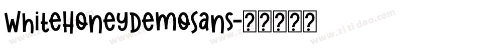 WhiteHoneyDemoSans字体转换