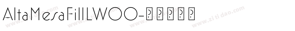 AltaMesaFillLW00字体转换