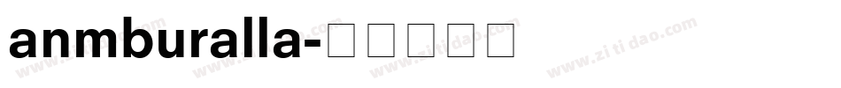 anmburalla字体转换