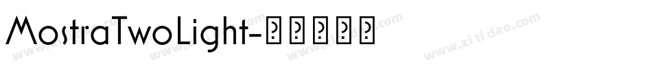 MostraTwoLight字体转换