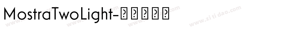MostraTwoLight字体转换