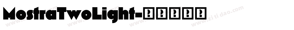 MostraTwoLight字体转换