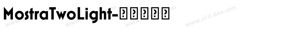 MostraTwoLight字体转换