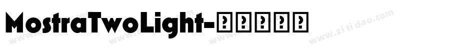 MostraTwoLight字体转换