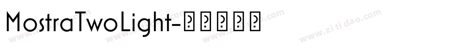 MostraTwoLight字体转换