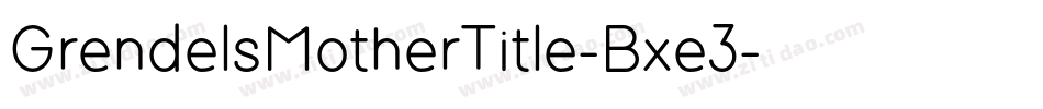 GrendelsMotherTitle-Bxe3字体转换
