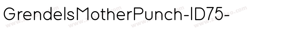 GrendelsMotherPunch-lD75字体转换