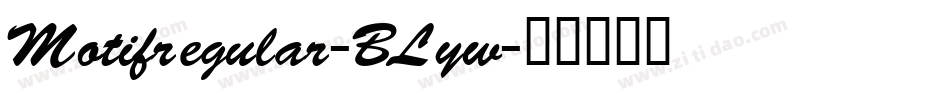 Motifregular-BLyw字体转换
