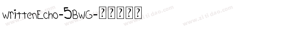 WrittenEcho-5BWG字体转换