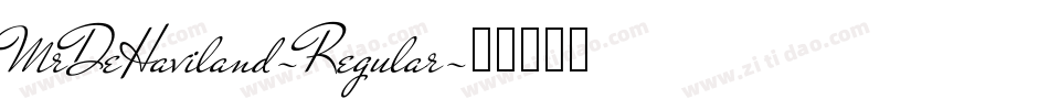 MrDeHaviland-Regular字体转换