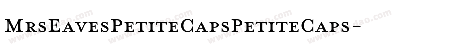 MrsEavesPetiteCapsPetiteCaps字体转换