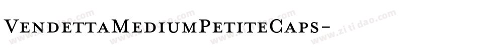 VendettaMediumPetiteCaps字体转换
